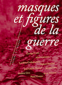 Masques et figures de la guerre